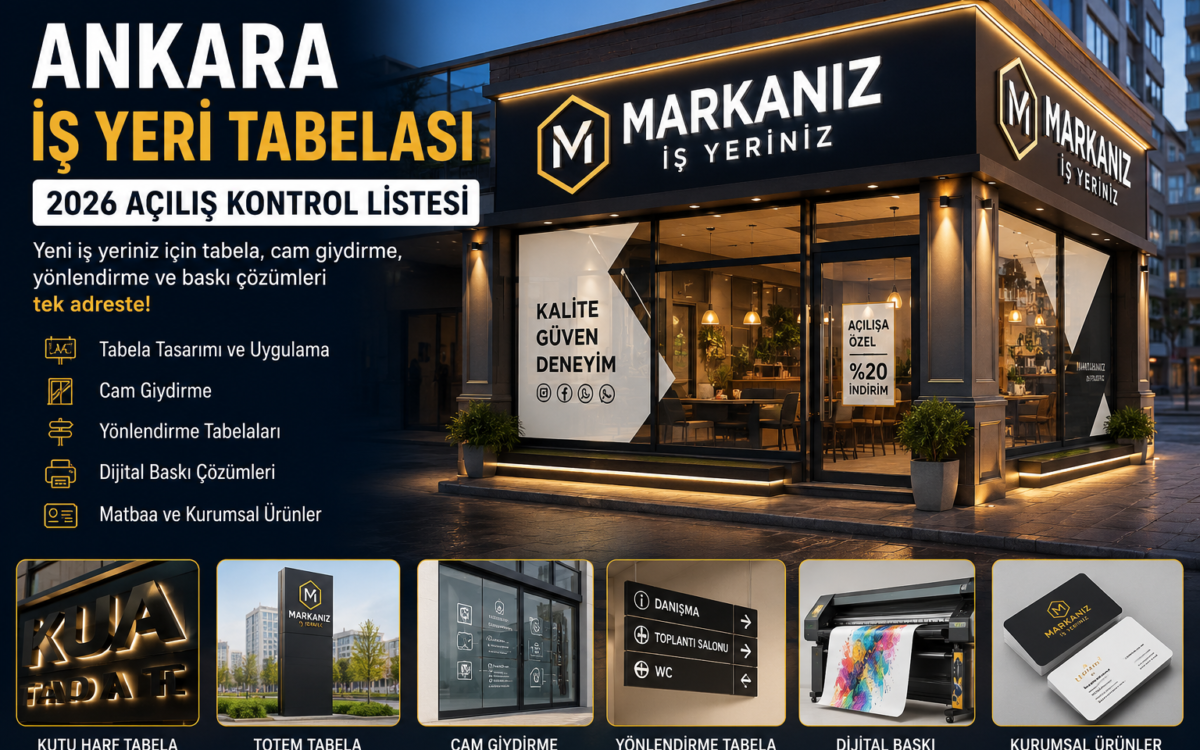 Ankara İş Yeri Tabelası Açılış Rehberi